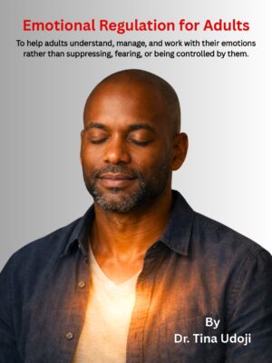 Emotional Regulation For Adults