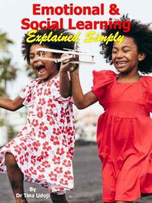 Emotional and Social Learning Explained Simply