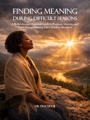 Finding Meaning During Difficult Seasons
