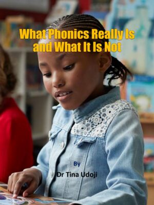 What Phonics Really Is